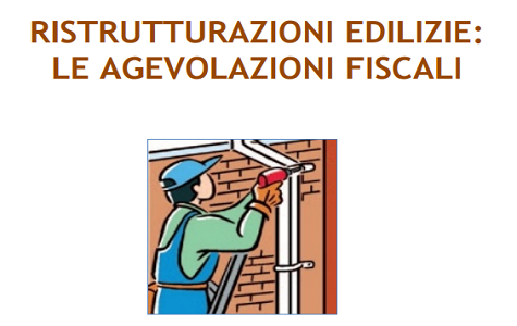 Agevolazioni fiscali per ristrutturazione casa